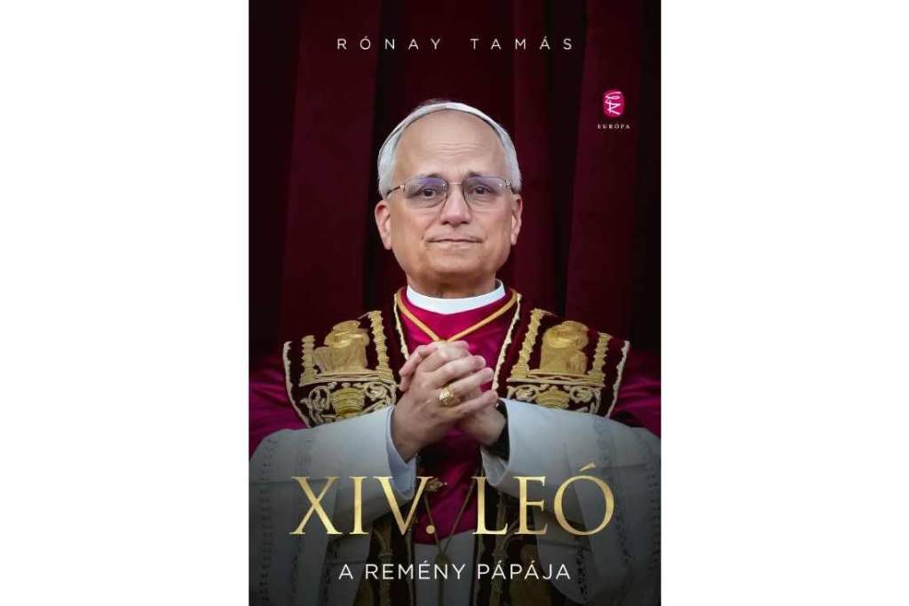 Rónay Tamás: XIV. Leó – A remény pápája 