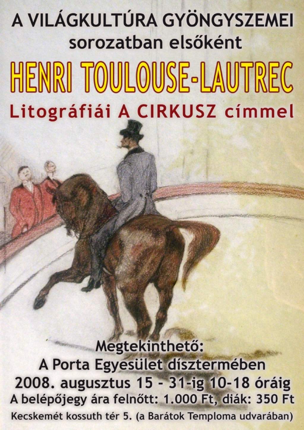 A Világkultúra Gyöngyszemei: Toulouse-Lautrec képei a Portánál