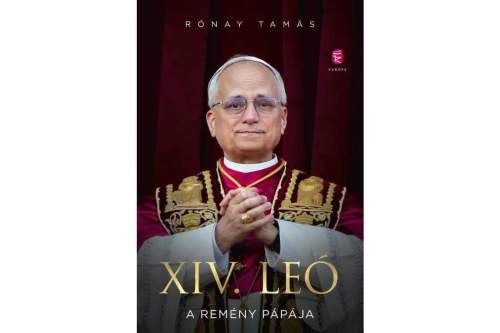 Rónay Tamás: XIV. Leó – A remény pápája 